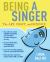 Being a Singer : The Art, Craft, and Science