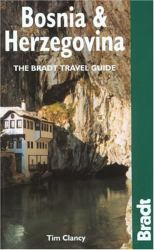 Bosnia and Herzegovina : The Bradt Travel Guide