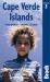 The Bradt Travel Guide - Cape Verde Islands The Bradt Travel Guide - Cape Verde Islands