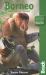 Bradt Travel Guide - Borneo Bradt Travel Guide - Borneo