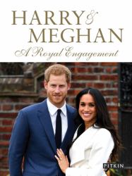 Harry and Meghan : A Royal Engagement