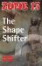 The Shape Shifter : Set Two