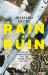 Rain of Ruin : Tokyo, Hiroshima and the Surrender of Japan