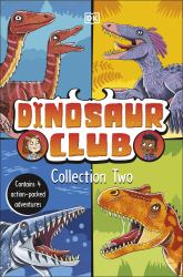Dinosaur Club Collection Two : Contains 4 Action-Packed Adventures