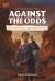 Against the Odds San Francisco Earthquake 1906 Against the Odds San Francisco Earthquake 1906