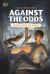 Against the Odds: Hurricane Katrina Against the Odds: Hurricane Katrina