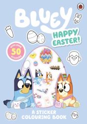 Bluey: Happy Easter! : A Sticker Colouring Book