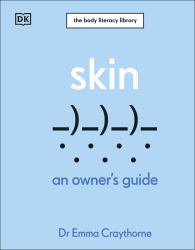 Skin : An Owner's Guide