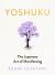 Yoshuku : The Japanese Art of Manifesting Yoshuku : The Japanese Art of Manifesting