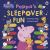 Peppa Pig: Peppa's Sleepover Fun Peppa Pig: Peppa's Sleepover Fun