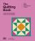 The Quilting Book : A Step-By-step Guide to Quilting and Patchwork