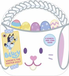 Bluey: Where's the Easter Egg? : A Shaped Tabbed Board Book