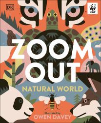 Zoom Out Natural World : Discover 12 Iconic Animals and Their Incredible Ecosystems