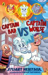 The O. D. D. Squad: Captain Bad vs Captain Worse