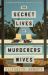 The Secret Lives of Murderers' Wives