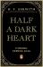 Half a Dark Heart