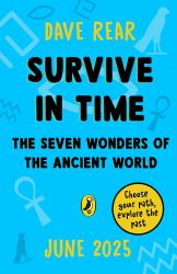 The Seven Wonders of the Ancient World : Choose Your Path, Explore the Past!