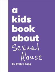 A Kids Book about Sexual Abuse