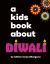 A Kids Book about Diwali A Kids Book about Diwali