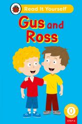 Gus and Ross (Phonics Step 4): Read It Yourself - Level 0 Beginner Reader