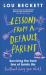 Lessons from a Default Parent : Surviving the Front Line of Family Life (Without Losing Your Sh*t)