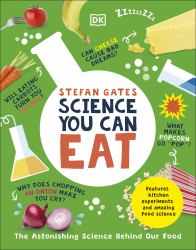 Science You Can Eat : Putting What We Eat under the Microscope