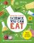 Science You Can Eat : Putting What We Eat under the Microscope Science You Can Eat : Putting What We Eat under the Microscope