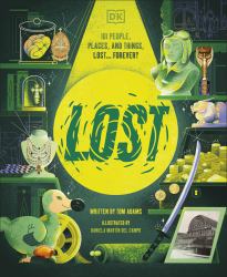 Lost : 101 People, Places, and Things Lost... Forever?
