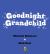Goodnight Grandchild