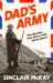 'Dad's Army' : The Glorious True Story of the Home Guard