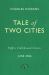 A Tale of Two Cities A Tale of Two Cities