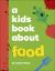 A Kids Book about Food