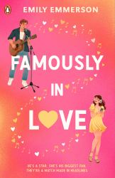 Famously in Love : What Happens When a Rockstar and a Fan Meet on a Dating App?