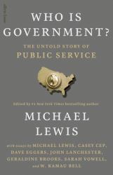Who Is Government? : The Untold Story of Public Service