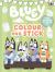 Bluey: Colour and Stick : A Colouring in Sticker Book Bluey: Colour and Stick : A Colouring in Sticker Book