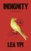 Indignity : A Life Reimagined