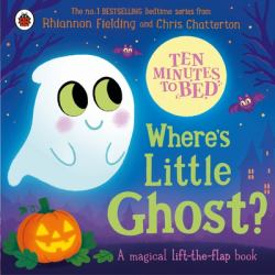 Ten Minutes to Bed: Where's Little Ghost?