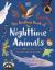 The Bedtime Book of Nighttime Animals : More Than 100 Creatures Who Come Out to Play When You Go to Bed