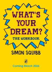 What's Your Dream? the Workbook