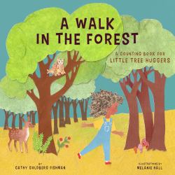 A Walk in the Forest : A Counting Board Book for Arbor Day
