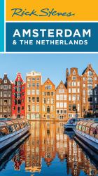Rick Steves Amsterdam and the Netherlands