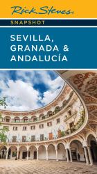 Rick Steves Snapshot Sevilla, Granada and Andalucia