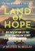 Land of Hope Young Reader's Edition : An Invitation to the Great American Story Volume 1