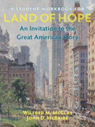A Student Workbook for Land of Hope : An Invitation to the Great American Story