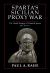 Sparta's Sicilian Proxy War : The Grand Strategy of Classical Sparta, 418-413 B. C.