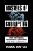 Masters of Corruption : How the Federal Bureaucracy Sabotaged the Trump Presidency
