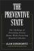 The Preventive State : The Challenge of Preventing Serious Harms While Preserving Essential Liberties