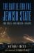 The Battle for the Jewish State : How Israel--And America--Can Win