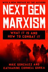 NextGen Marxism : What It Is and How to Combat It