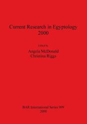 Current Research in Egyptology 2000